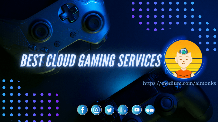 Cloud Gaming Services